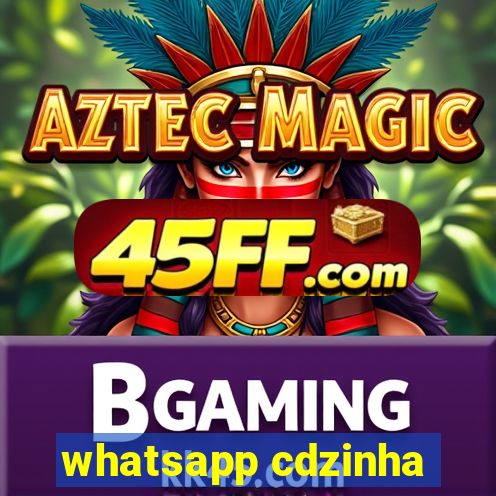 whatsapp cdzinha